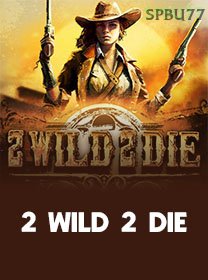2 Wild 2 Die game thumbnail